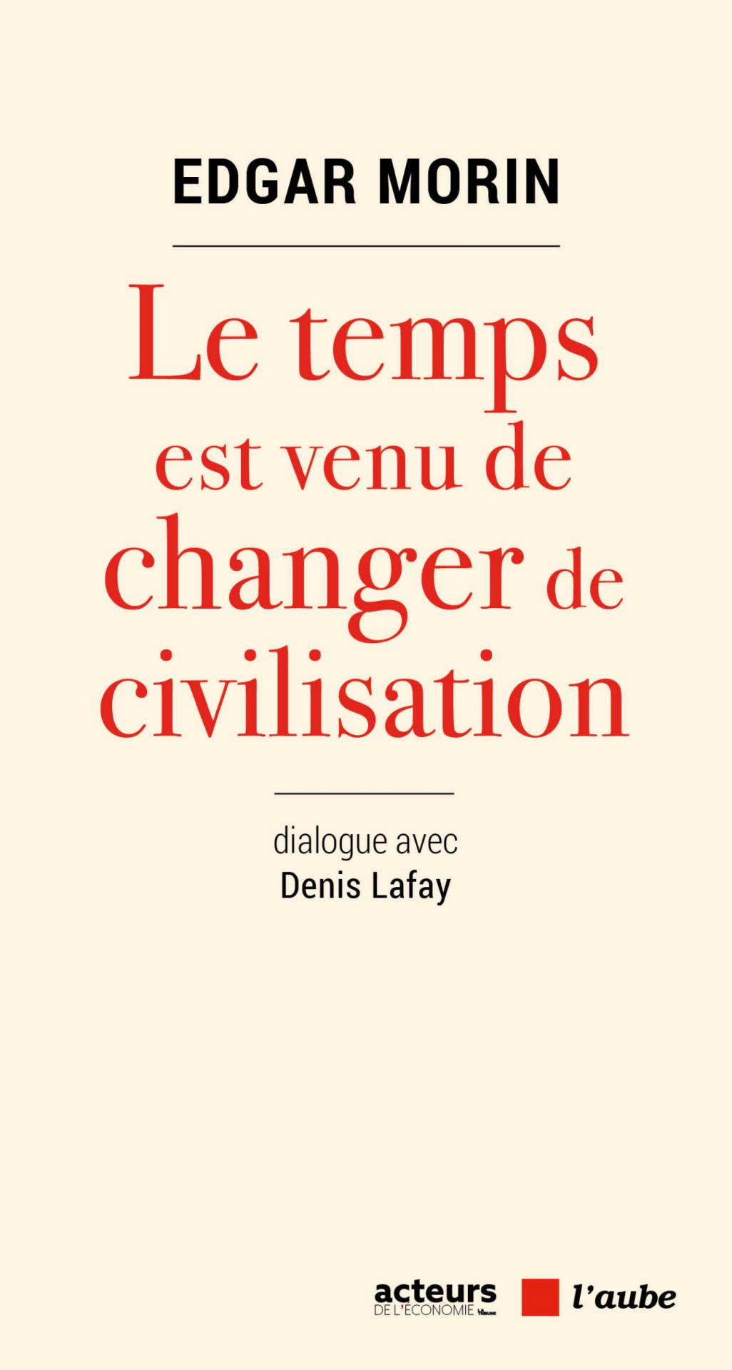 2505-morin-le-temps-est-venu-de-changer-de-civilisation.jpg